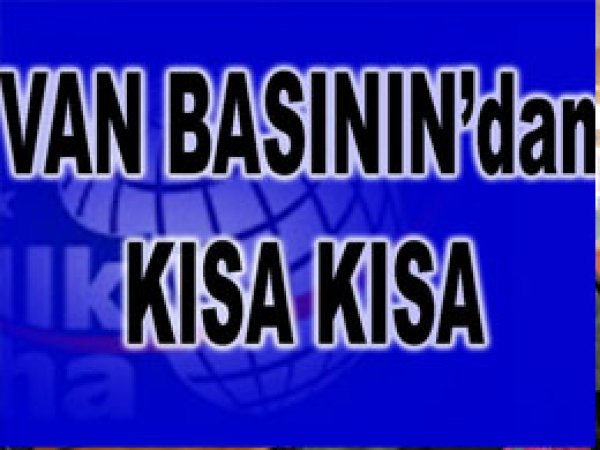 Van Basınından Öne Çıkan Başlıklar