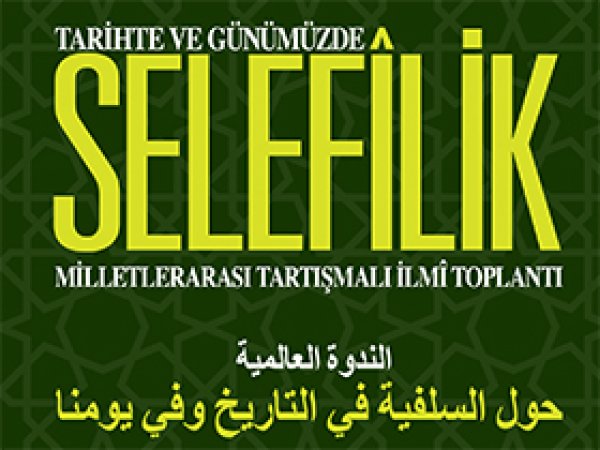 İstanbul'da 'Tarihte ve Günümüzde Selefilik' Sempozyumu