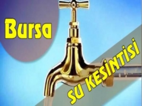 Bursa Osmangazi'de Su Kesintisi 