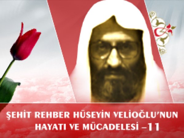 Hüseyin Velioğlu'nun Hayatı ve Mücadelesi - 11