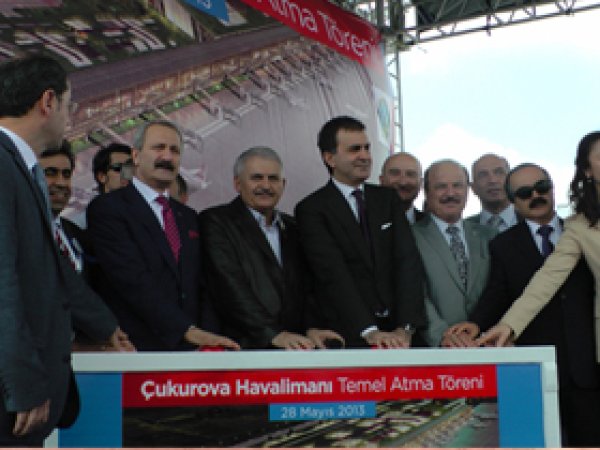 Çukurova Bölgesel Havalimanı Temeli Atıldı