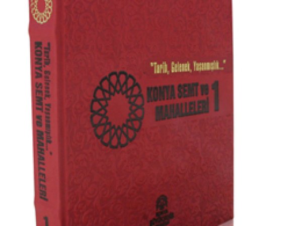 Konya Semt ve Mahalleleri Kitabı