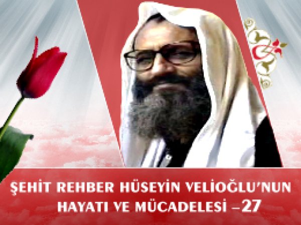 Hüseyin Velioğlu'nun Hayatı ve Mücadelesi -27