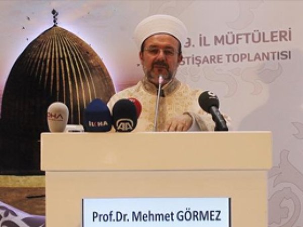 Görmez'den Önemli Açıklamalar   