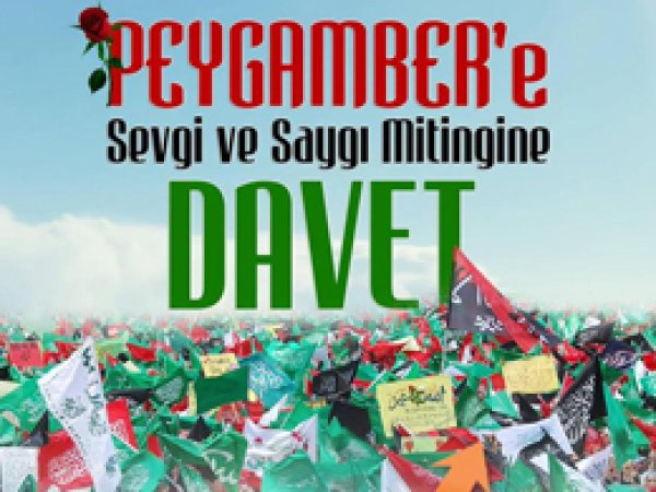 Peygamber Sevdalılarından Mitinge davet