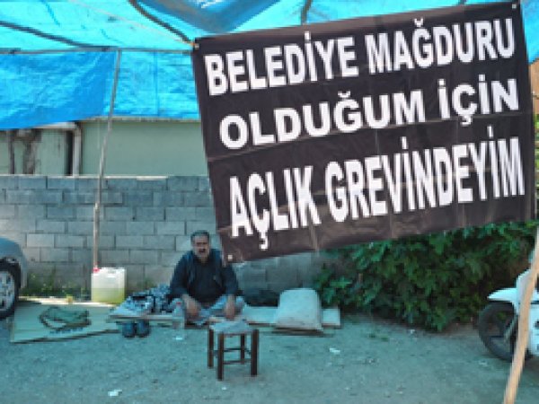 Belediye mağduru vatandaş açlık grevine devam ediyor