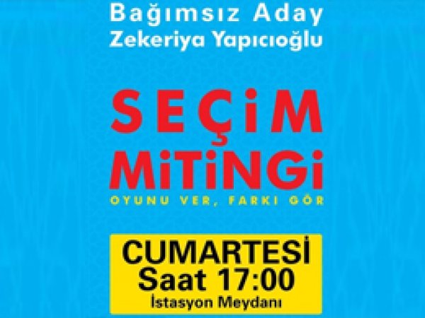 Yapıcıoğlu'nun seçim mitingi Cumartesi günü