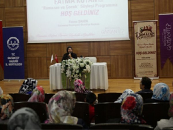Gaziantep’te “Ramazan ve Çocuk” söyleşisi