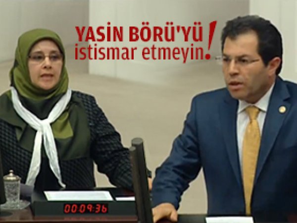 Mecliste Yasin Börü'yü istismar tartışması