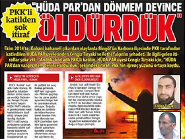 PKK vahşetinin gerekçesi HÜDA PAR'lı olmak