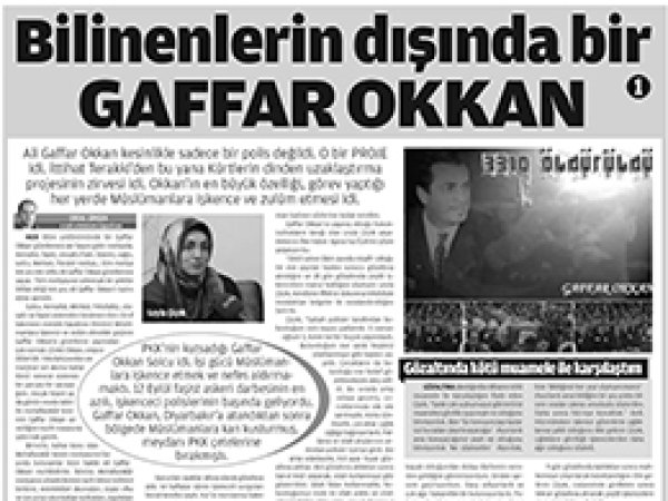 Gaffar Okkan polis değil bir proje idi