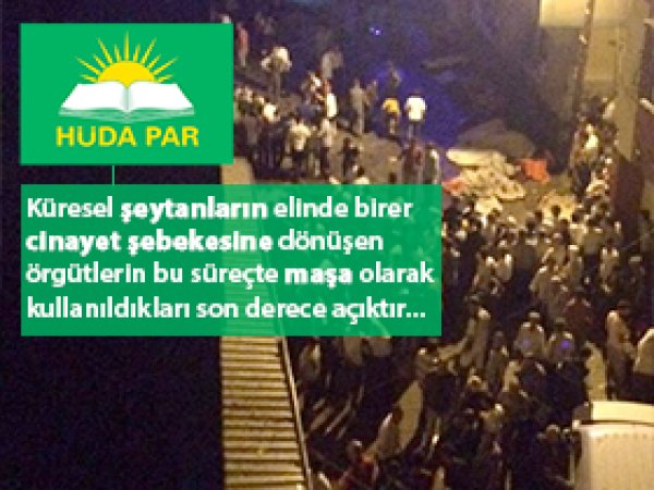 HÜDA PAR'dan Antep saldırısına sert kınama