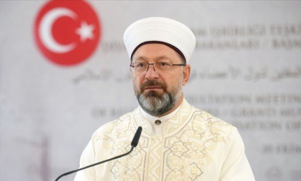 Diyanet İşleri Başkanı Erbaş: İslam, insanın dinini, canını, aklını, neslini ve malını koruma altına almıştır
