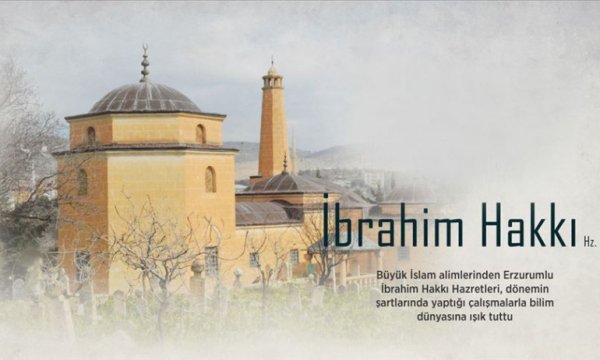 Çalışmalarıyla bilim dünyasına ışık tutan İslam alimi: İbrahim Hakkı
