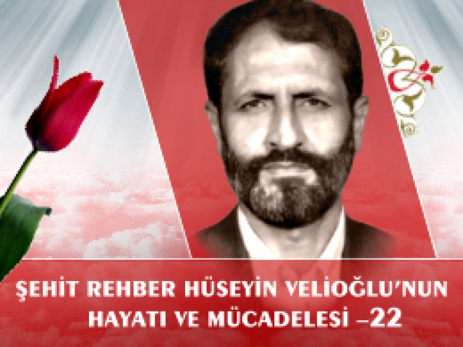 Hüseyin Velioğlu'nun Hayatı ve Mücadelesi - 22