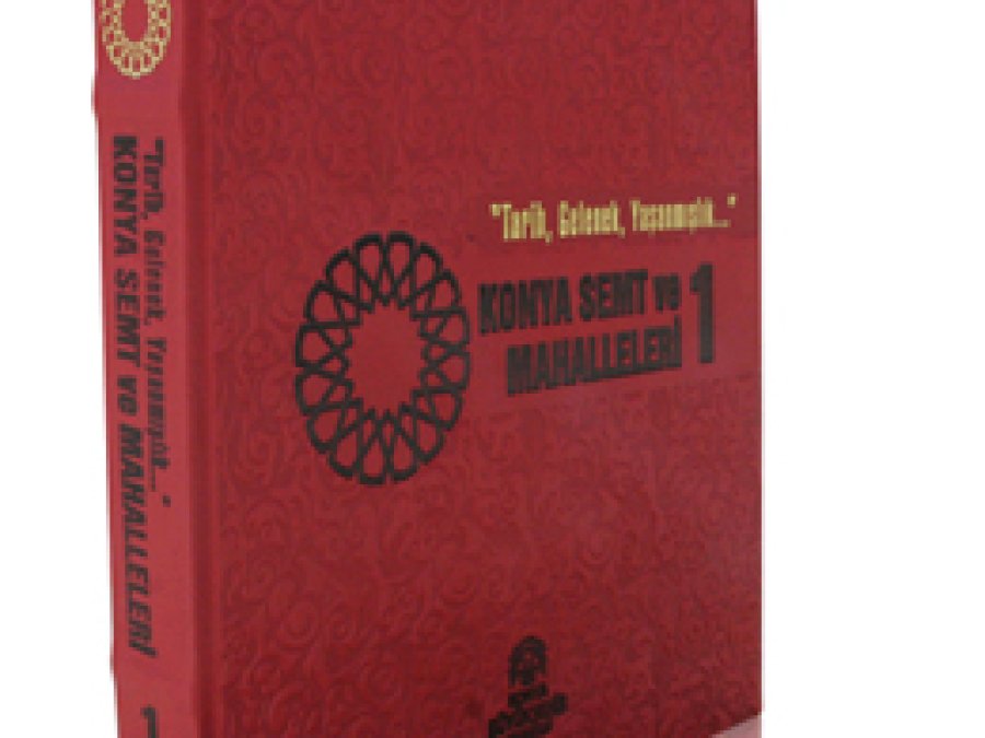 Konya Semt ve Mahalleleri Kitabı