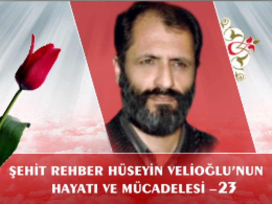 Hüseyin Velioğlu'nun Hayatı ve Mücadelesi - 23