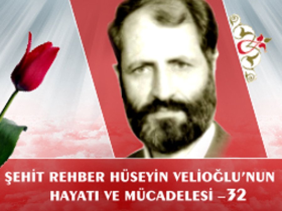 Velioğlu'nun Hayatı ve Mücadelesi- 32