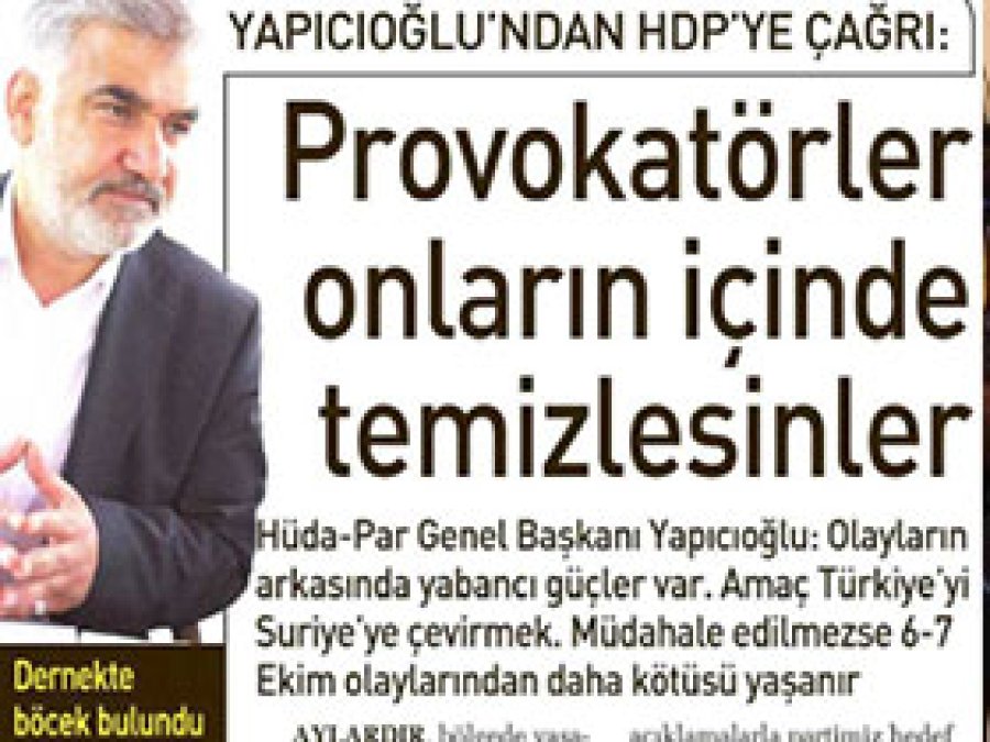 Provokatörler onların içinde temizlesinler 