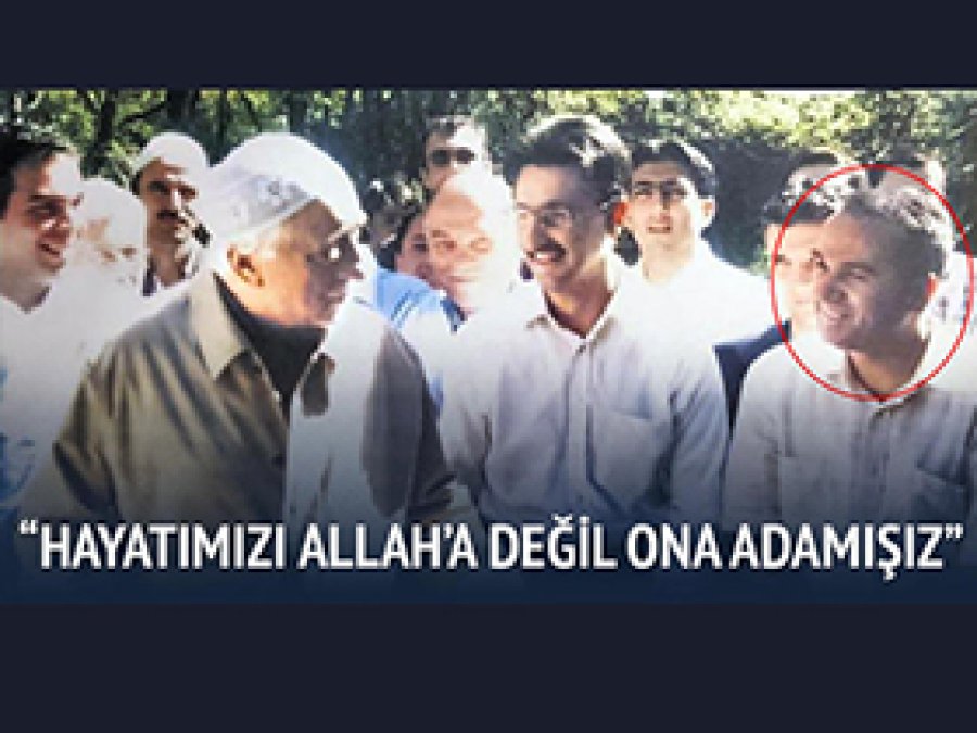 İtiraf; Hayatımızı Allah'a değil Gülen'e adadık