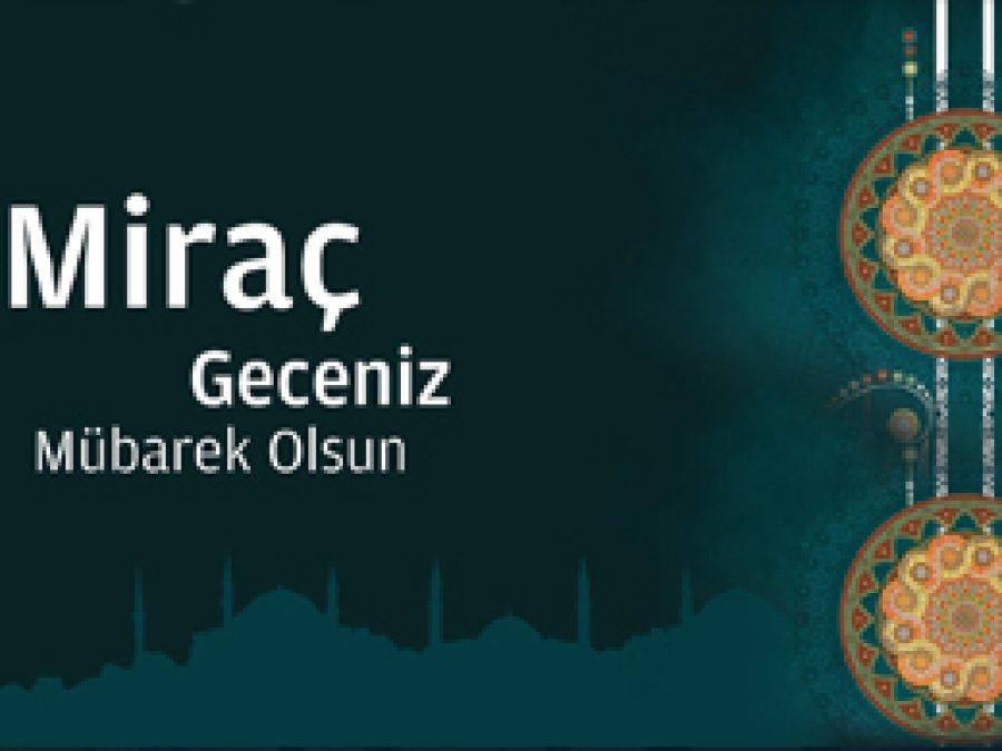 Bugün Miraç Kandili