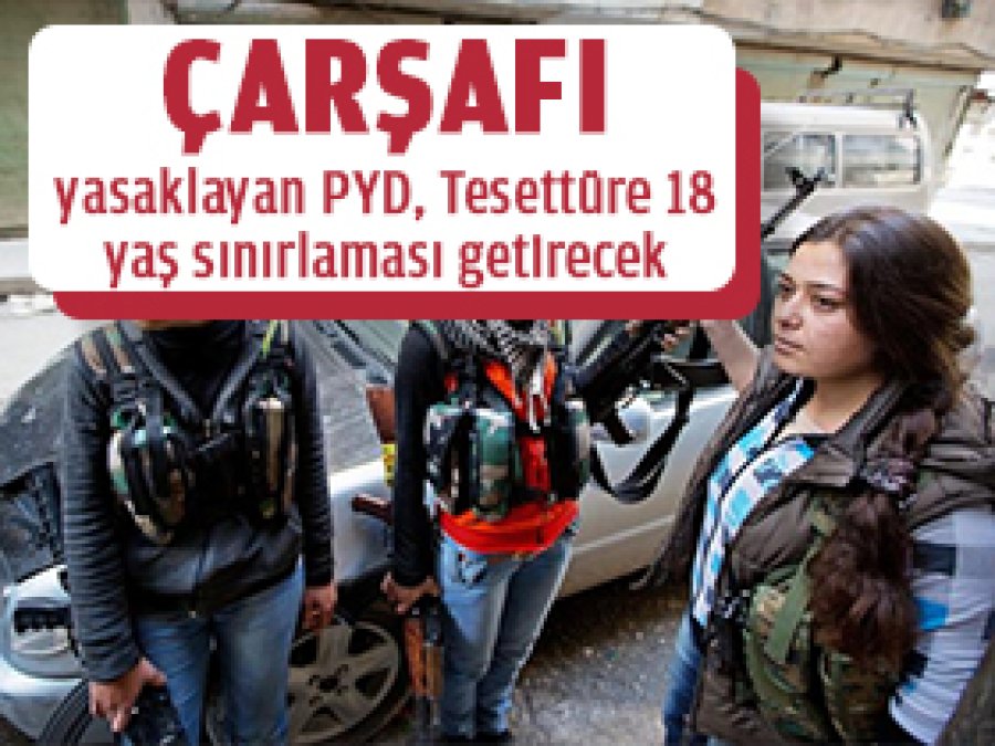 PYD Rojava'da Tesettürü yasaklamış