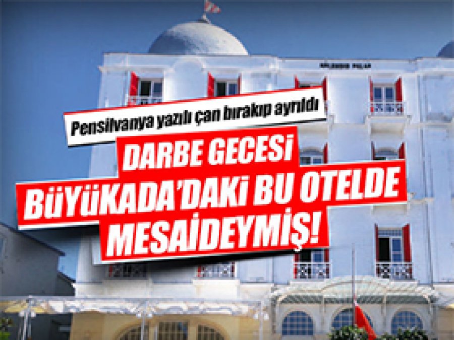 İstanbul'daki CIA toplantısı bu otelde yapılmış