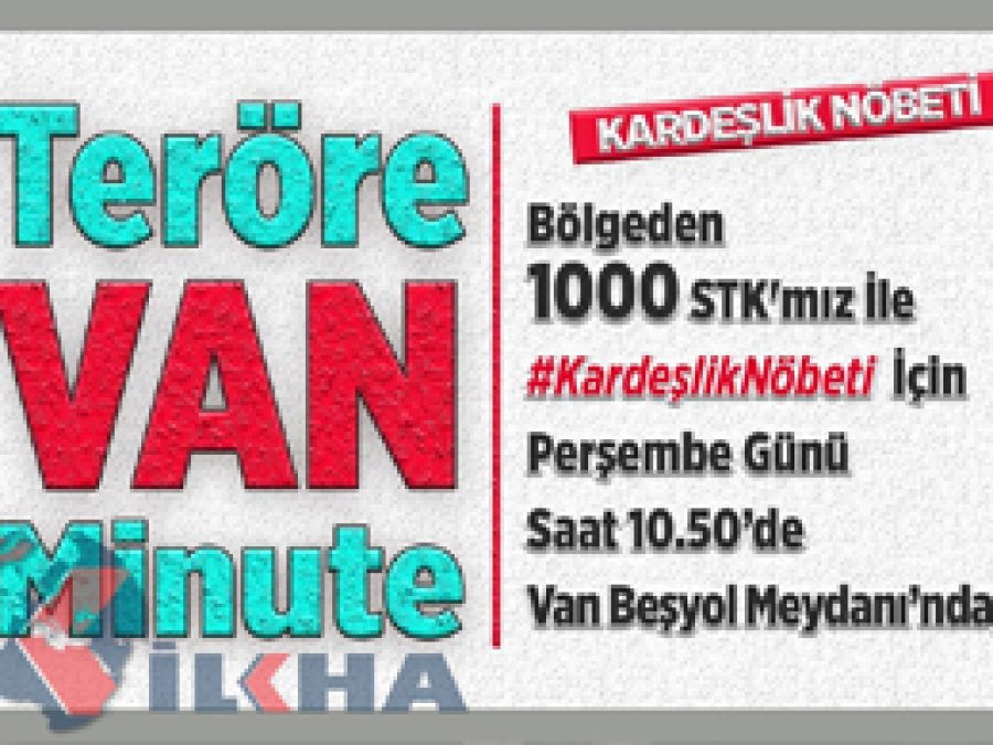 Van’da Bin STK meydana iniyor
